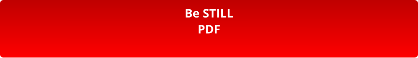 Be STILL PDF